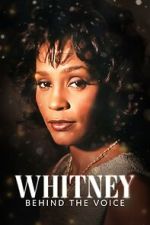Watch Whitney: Behind the Voice Gomovies