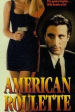 Watch American Roulette Gomovies