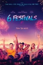 Watch 6 Festivals Gomovies