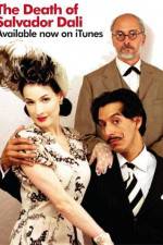 Watch The Death of Salvador Dali Gomovies