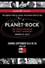 Watch Planet Rock: The Story of Hip-Hop and the Crack Generation Gomovies