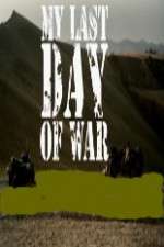 Watch Il mio ultimo giorno di guerra Gomovies