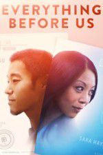 Watch Everything Before Us Gomovies