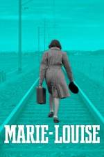 Watch Marie-Louise Gomovies