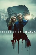 Watch Colors of Evil: Black Gomovies123