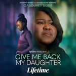 Watch Give Me Back My Daughter Gomovies