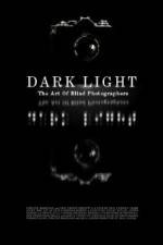 Watch Dark Light: The Art of Blind Photographers Gomovies