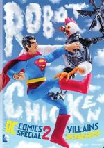 Watch Robot Chicken DC Comics Special II: Villains in Paradise Gomovies