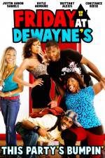 Watch Friday at Dewayne's Gomovies