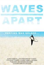 Watch Waves Apart (Short 2023) Gomovies