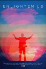 Watch Enlighten Us Gomovies
