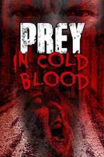 Watch Prey in Cold Blood Gomovies