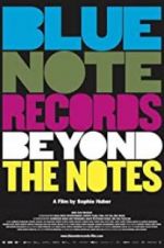 Watch Blue Note Records: Beyond the Notes Gomovies