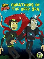 Watch Wild Kratts: Creatures of the Deep Sea Gomovies