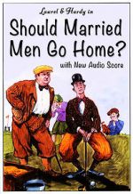 Watch Should Married Men Go Home? Gomovies