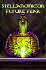 Watch Stellanomicon: Future Fear Gomovies