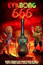 Watch Evil Bong 666 Gomovies