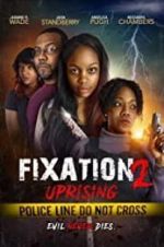 Watch Fixation 2 UpRising Gomovies