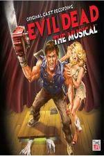 Watch Evil Dead - The Musical Gomovies