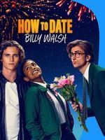 Watch How to Date Billy Walsh Gomovies