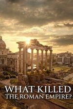 Watch What Killed the Roman Empire? Gomovies123