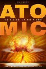 Watch Atomic: History of the A-Bomb Gomovies
