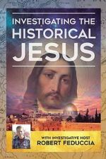 Watch Investigating The Historical Jesus Gomovies