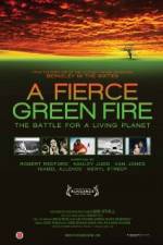Watch A Fierce Green Fire Gomovies