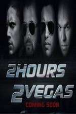 Watch 2 Hours 2 Vegas Gomovies