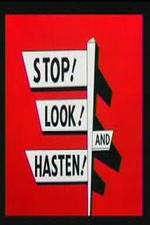 Watch Stop! Look! And Hasten! Gomovies