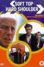 Watch Soft Top Hard Shoulder Gomovies
