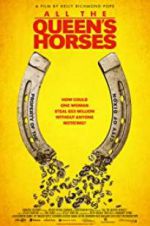 Watch All the Queen\'s Horses Gomovies