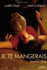 Watch You Will Be Mine - (Je te mangerais) Gomovies