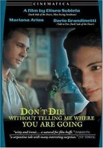Watch Don\'t Die Without Telling Me Where You\'re Going Gomovies