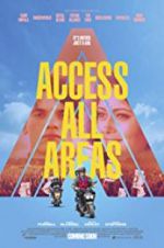 Watch Access All Areas Gomovies