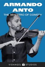 Watch Armando Anto: The Maestro of Comedy Gomovies123