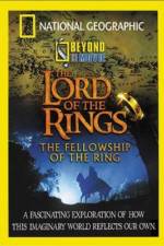 Watch National Geographic Beyond the Movie - The Lord of the Rings Gomovies