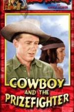 Watch Cowboy and the Prizefighter Gomovies