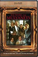 Watch We Were the Mulvaneys Gomovies
