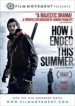 Watch How I Ended This Summer Gomovies