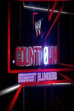 Watch WWE Countdown: Biggest Blunders Gomovies