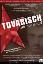 Watch Tovarisch I Am Not Dead Gomovies