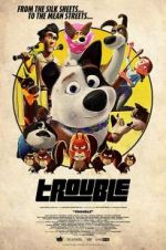 Watch Trouble Gomovies
