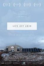 Watch Life off grid Gomovies