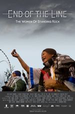 Watch End of the Line: The Women of Standing Rock Gomovies