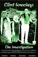 Watch Clint Knockey The Investigation Gomovies
