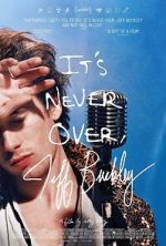 Watch It\'s Never Over, Jeff Buckley Gomovies