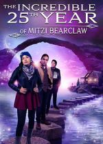 Watch The Incredible 25th Year of Mitzi Bearclaw Gomovies