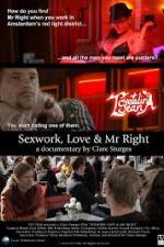 Watch Sexwork Love and Mr Right Gomovies