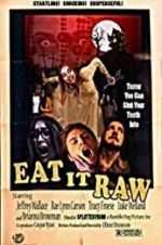 Watch Eat It Raw Gomovies